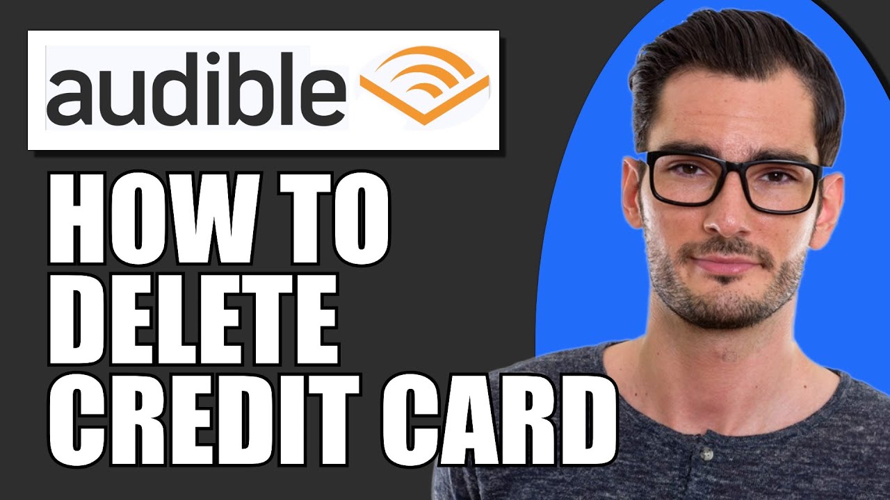 How To Delete Credit Card From Audible Account YouTube how-to-delete-credit-card-from-doordash-2024-youtube