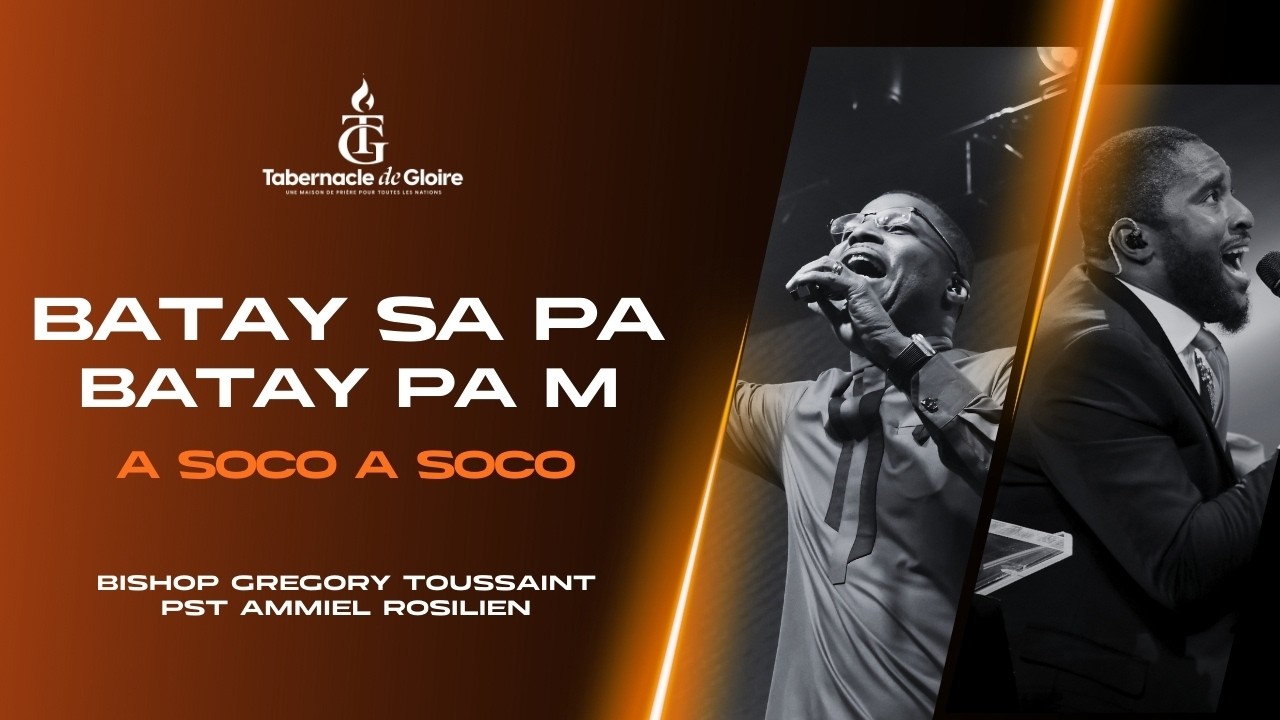 Batay Sa Pa Batay Pam 🇭🇹 | A Soco A Soco | Gregory Toussaint | Ammiel Rosilien | Shekinah.fm