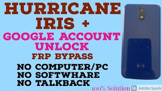 Hurricane Iris+ / Iris plus Google Account bypass without PC.FRP Bypass Hurricane Iris+ /Iris plus