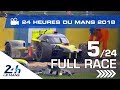 REPLAY - Race hour 5 - 2018 24 Hours of Le Mans