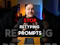 Stop Re-Typing AI Prompts (Save Hours Weekly)