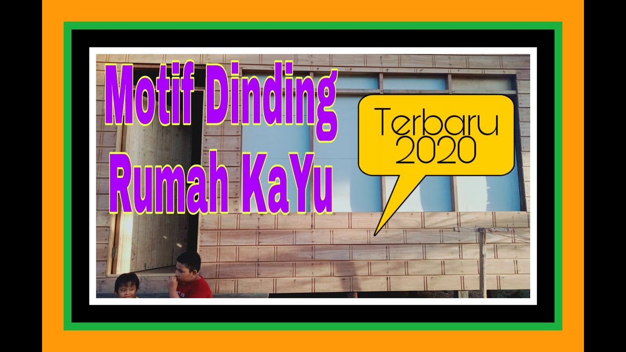 Motif Dinding Rumah Kayu  Unik 2021 YouTube