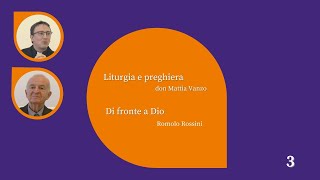 Incontrare Dio - don Mattia Vanzo e Romolo Rossini