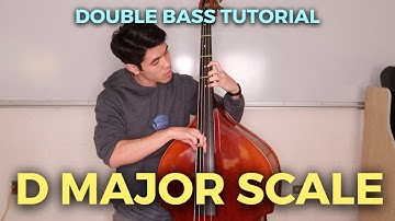 How to play the D Major Scale [Double Bass Tutorial]