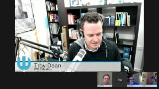 WP Round Table Ep. 69: Troy Dean - WP Elevation