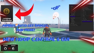 NEW Hoop Central 6 Script GUI (Aimbot, Auto Badges, AND MORE) *PASTEBIN*