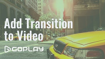 How to Add Transitions to Video with GoPlay Video Editor