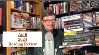 April 2024 Reading Review (Wrap Up)