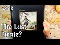 ASMR The Last Most Feared Of The Pirates 18th Century History In A Whisper