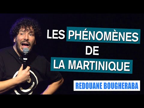 LES PHÉNOMÈNES DE LA MARTINIQUE - REDOUANE BOUGHERABA