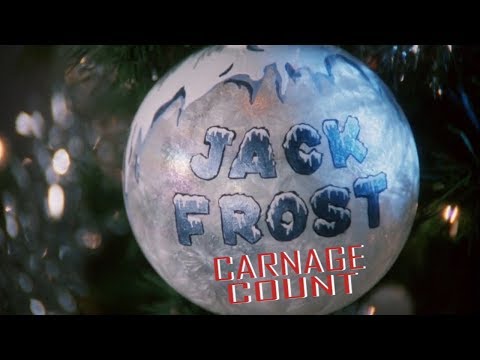 Jack Frost (1997) Carnage Count