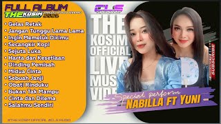  Album The Kosim  Nabilla Ft Yuni  Dangdut Koplo Viral Terbaru 2026  Cls 