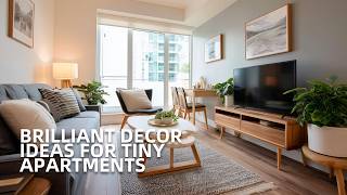 Maximize Every Inch! Brilliant Decor Ideas for Tiny Apartments