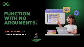 Function with No Arguments | Java Solution | GeeksforGeeks Problem