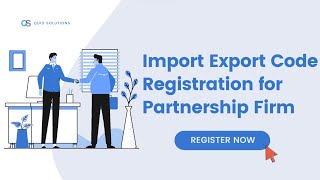 IEC Registration: A Must-Have for Every Importer and Exporter in India (Partnership Firm)
