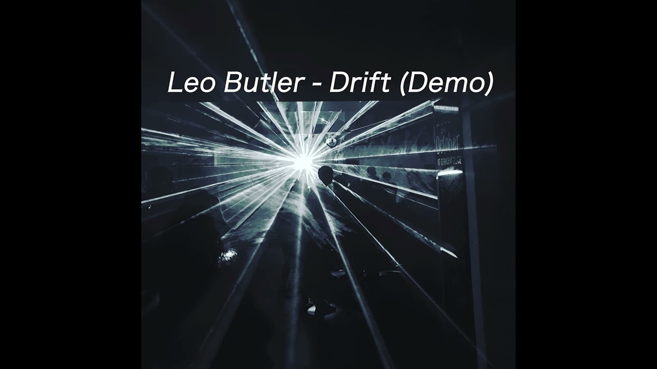 Leo Butler - Drifter (Demo)