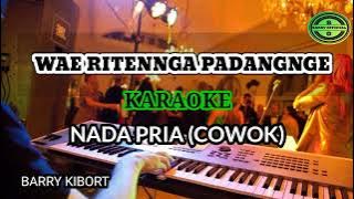 WAE RITENGNGA PADANGNGE /KARAOKE NADA COWOK@leonyangel0611