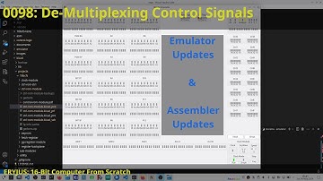 0098: De-Multiplexing Control Signals (& cleanup)| 16-Bit Computer From Scratch