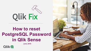 Qlik Fix: How to reset postgreSQL password in Qlik Sense