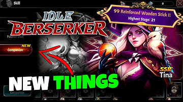 WHAT CHANGED IN A MONTH - NEW FEATURES // IDLE BERSERKER