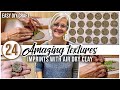 24 AMAZING TEXTURES & IMPRINTS with AIR DRY CLAY  /  EASY DIY CRAFT