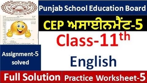 Class 11th english CEP ਅਸਾਈਨਮੈਂਟ-5 fully solved । 11th class cep english Assignment-5 #pseb​  
