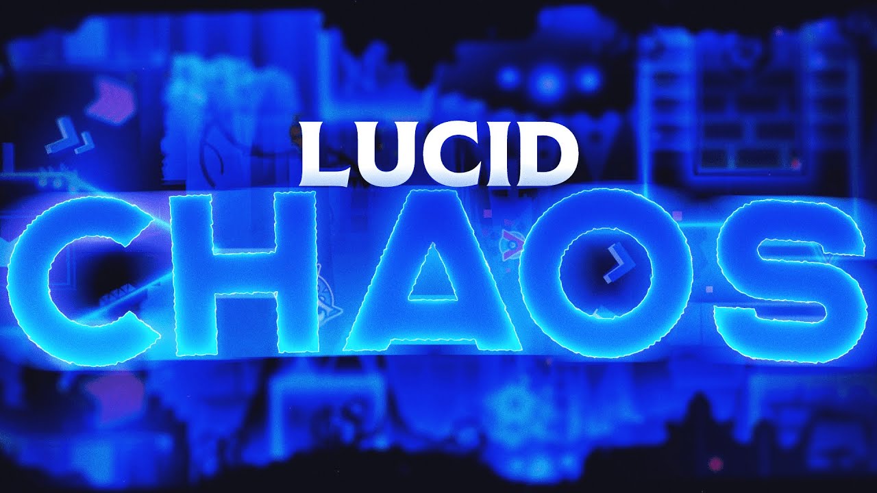 Lucid Chaos