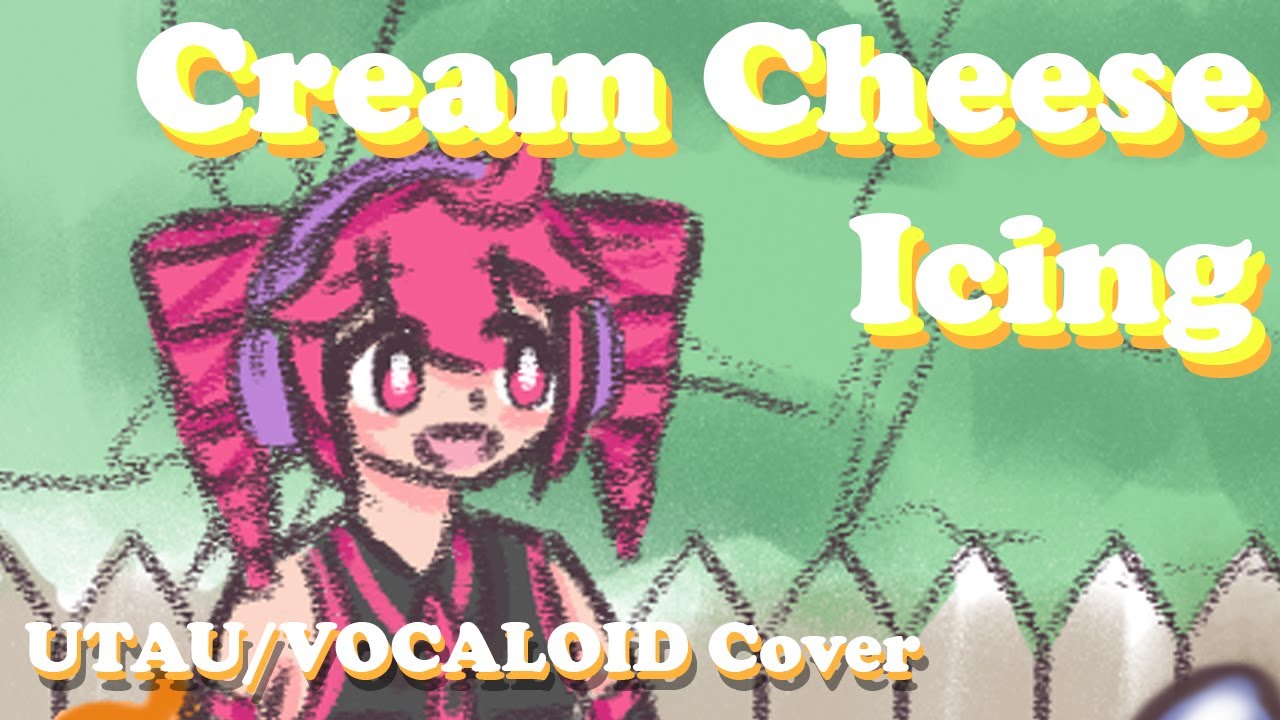 【Kasane Teto Kagamine Rin & Len】Cream Cheese Icing 【UTAU/VOCALOID