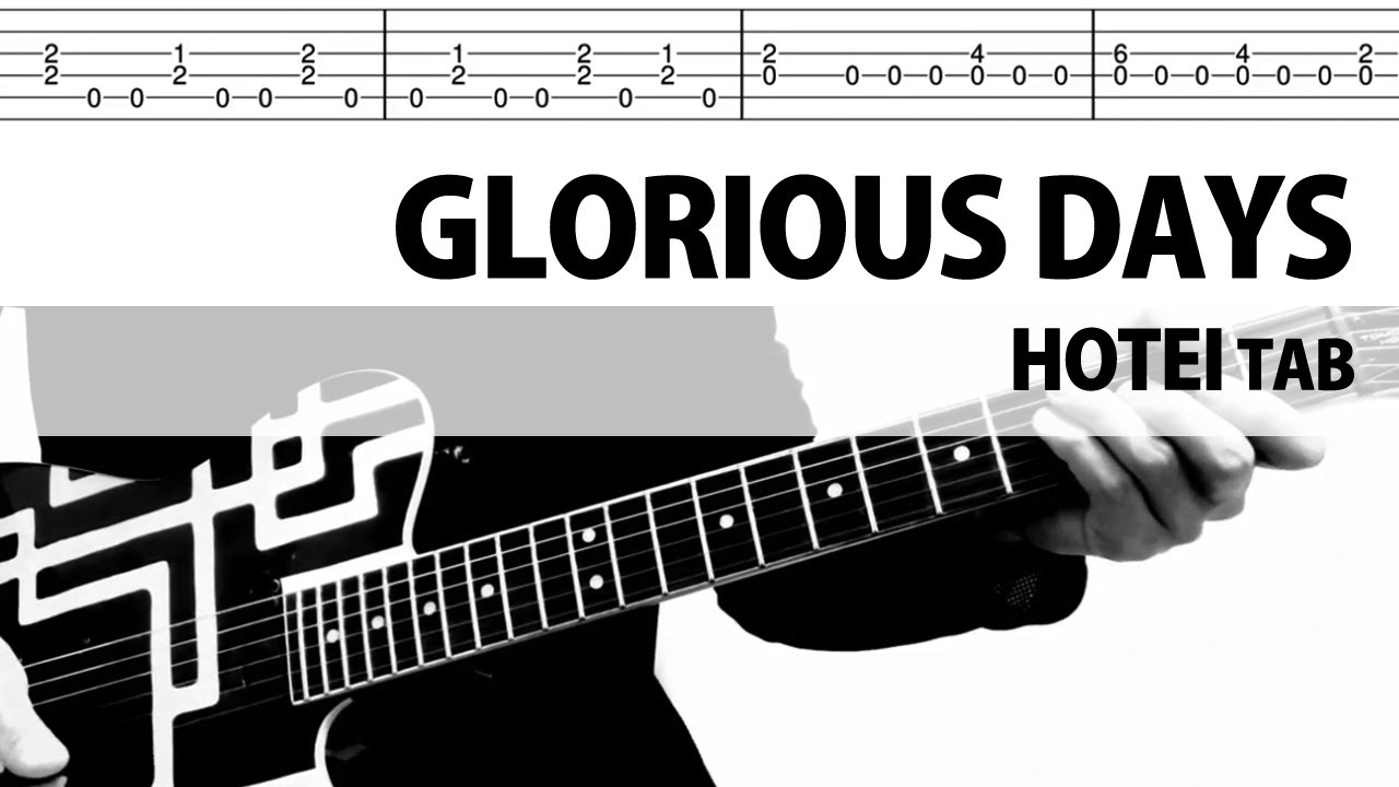 Tab譜 Glorious Days ギターカバー 布袋寅泰 タブ譜 Chords Chordify