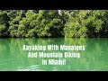 Kayaking and Mountain Biking with Virginia Key Outdoor Center in Miami, Florida