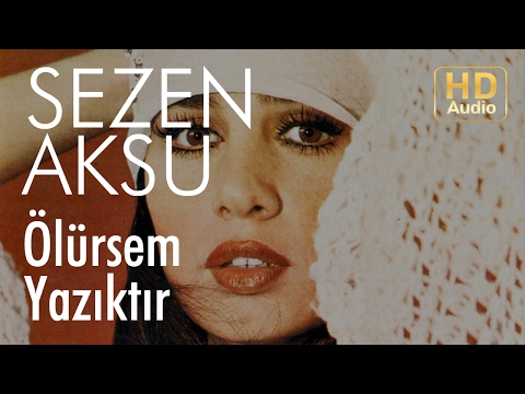 Sezen Aksu - Ölürsem Yazıktır (Official Audio)