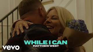 Смотреть клип Matthew West - While I Can