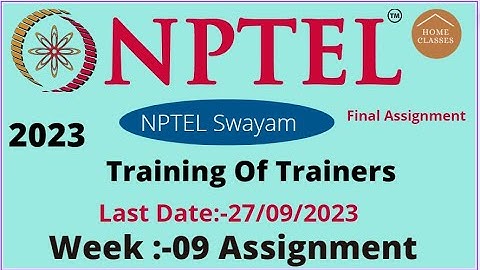 NPTEL// Training Of Trainers // Week -09 // Assignment-09 //@homeclasses7735