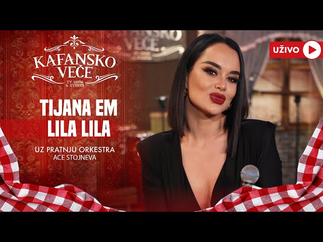 TIJANA EM - LILA LILA | UZIVO | (ORK. ACE STOJNEVA) | 2024 | KAFANSKO VECE class=