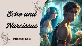 Echo and Narcissus: The Tragic Love of Greek Mythology