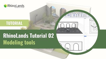 RhinoLands Tutorial 02: Modeling