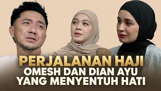 Perjalanan Haji Omesh Dan Dian Ayu yang Menyentuh Hati | Ruang Bertumbuh with Shireen