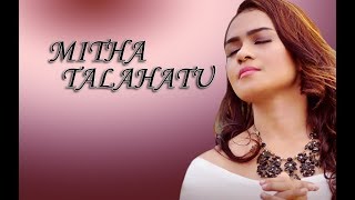 MITHA TALAHATU  -  BILANG PAR BETA (LYRICS)