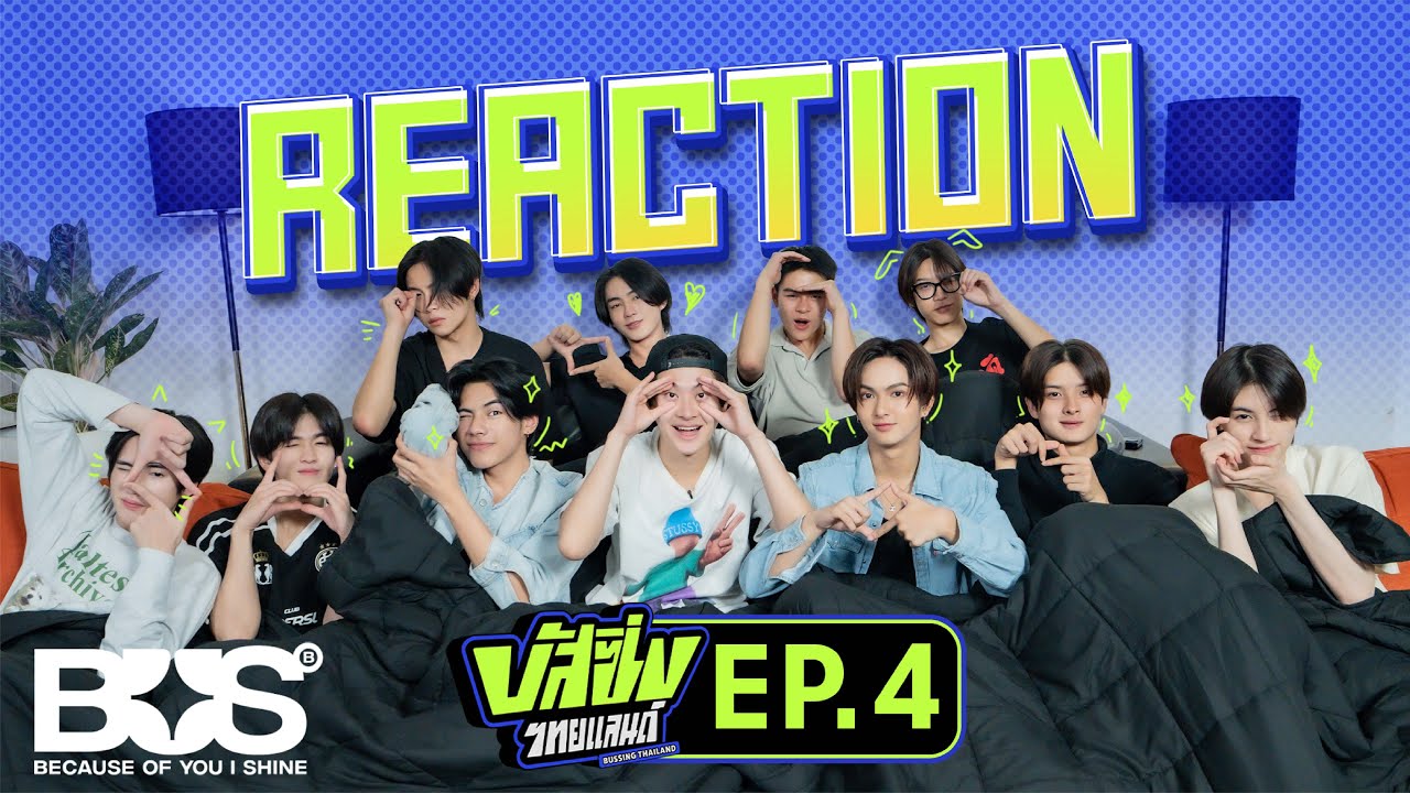 [BUS REACTION] BUSSING THAILAND EP.4