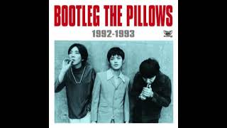 The Pillows - BOOTLEG THE PILLOWS 1992-1993 (FULL ALBUM)