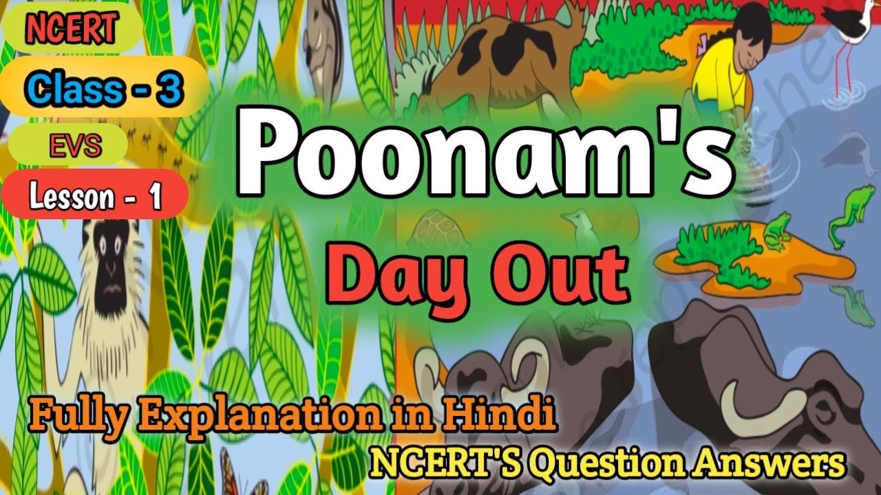 Poonam's day out class 3।.हिंदी explanation with question and answers ...