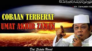 Download Lagu Cobaan Terberat Umat Akhir Zaman - KH Zainuddin MZ MP3 Download Lagu Cobaan Terberat Umat Akhir Zaman - KH Zainuddin MZ MP3
