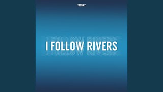 I Follow Rivers