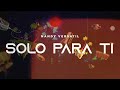 Nandy Versátil - Solo Para Ti (Lyrics Visualizer)