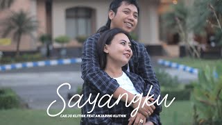 SAYANGKU -  JO KLITHIK FT ANJARING KLITHIK