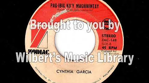 PAG-IBIG KO'Y MAGHIHINTAY - Cynthia Garcia