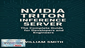 Nvidia Triton Inference Server: The Complete Guide for Developers and Engineers