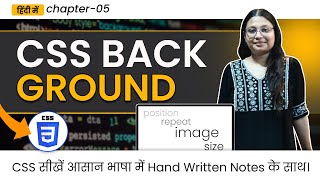 Lecture 5 - Master All CSS Background Properties in ONE Video | Hand Written notes 