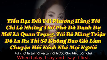 Phương Hằng Tôi Bỏ Hàng Triệu Đô La Để Chơi Với Mỹ Phụng - Nam Quang Và Tiến Dũng 