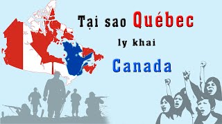 Tại sao Québec đòi ly khai khỏi Canada, vùng đất này giàu cỡ nào?